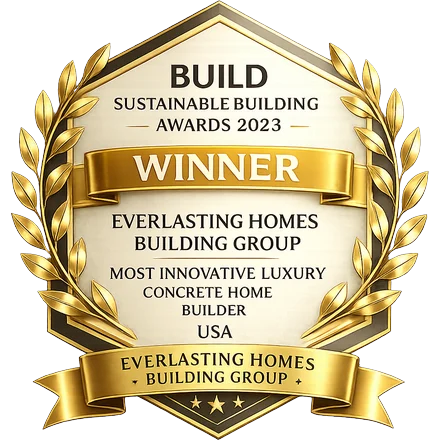 BUILD Sustainable Building Awards 2023 Winner, Most Innovative Luxury Concrete Home Builder USA